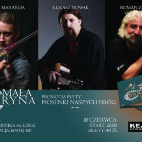 Koncert promujący płytę Małej Caryny / Łukasz Nowak - Adam Marańda i Roman Ziobro Koncert promujący płytę Małej Caryny / Łukasz Nowak - Adam Marańda i Roman Ziobro